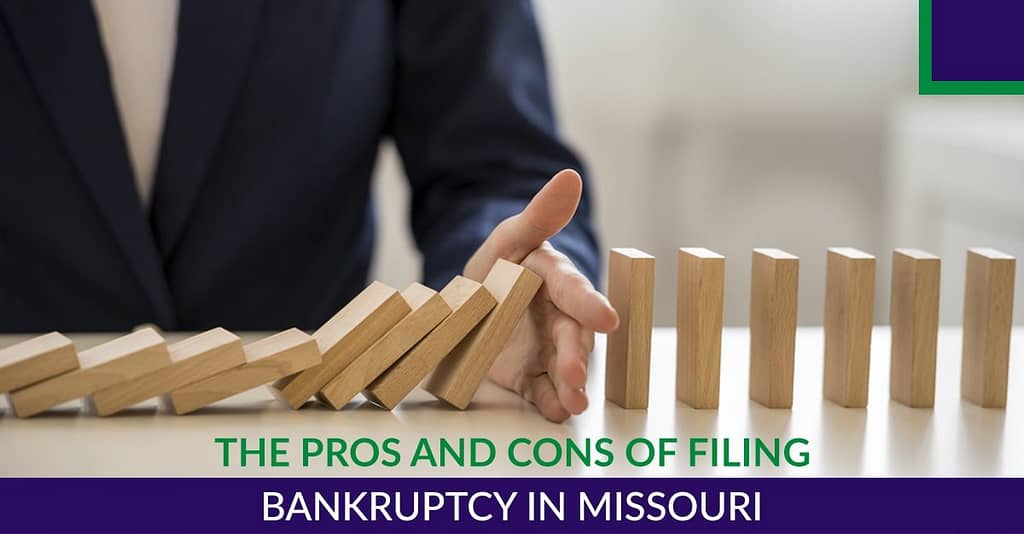 The Pros and Cons Of Filing Bankruptcy In Missouri