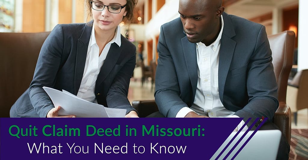 Quit Claim Deed in Missouri What You Need to Know